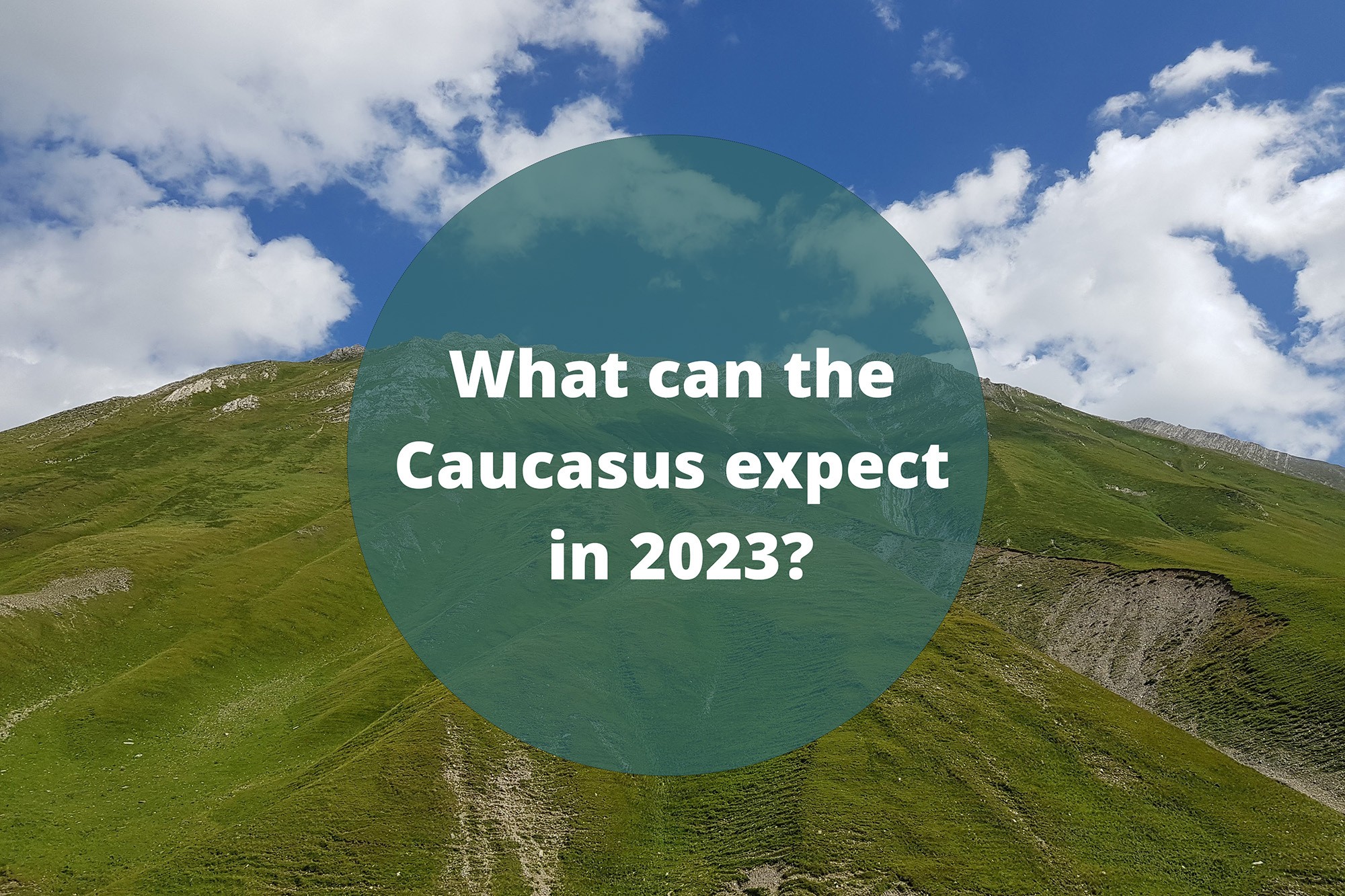 What can the Caucasus expect in 2023? Our readers and staff give their takes