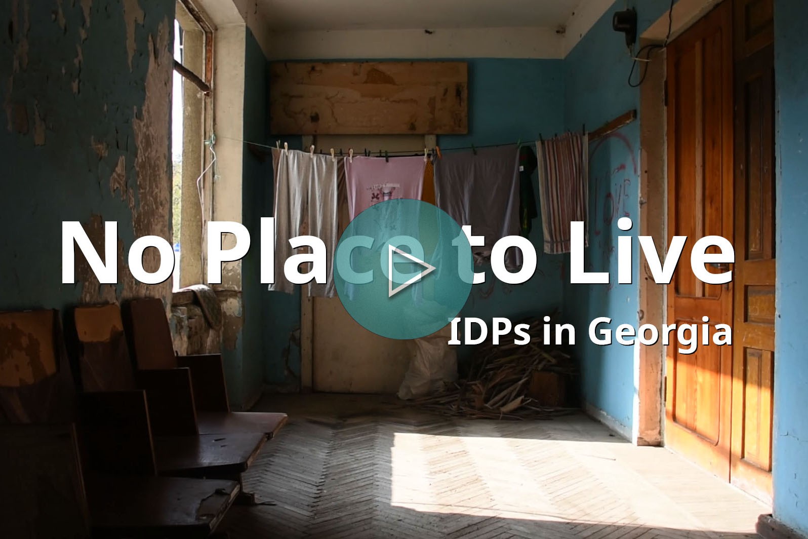Video | No Place to Live — IDPs in Georgia